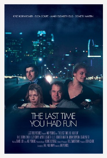  The Last Time You Had Fun (2014)