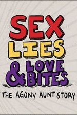  Sex, Lies & Love Bites: The Agony Aunt Story (2015)