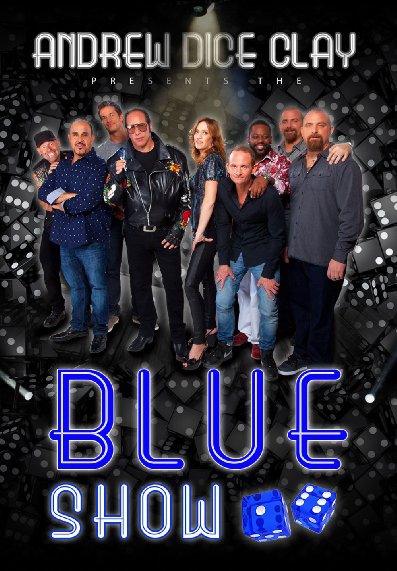  Andrew Dice Clay Presents the Blue Show (2015)