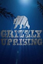  Grizzly Uprising (2016)