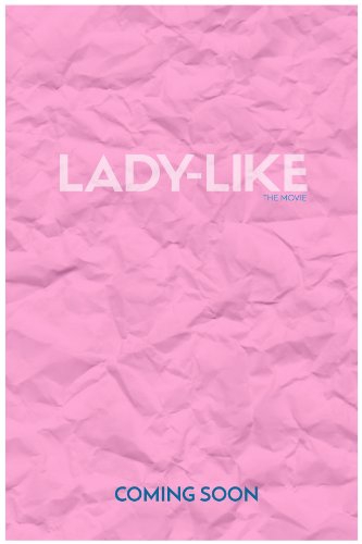 Lady-Like (2016)