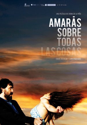  Amarás sobre todas las cosas (2016)