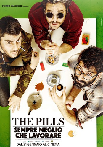  The Pills: Sempre meglio che lavorare (2016)