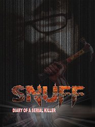  Snuff: Diary of a Serial Killer (2016)