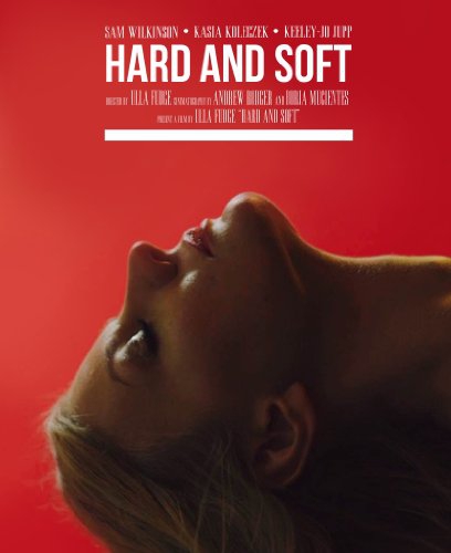  Hard & Soft (2016)