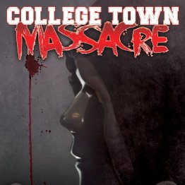 College Town Massacre (2016)