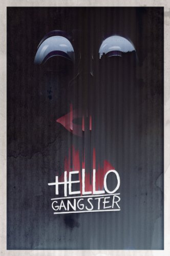  Hello Gangster (2016)