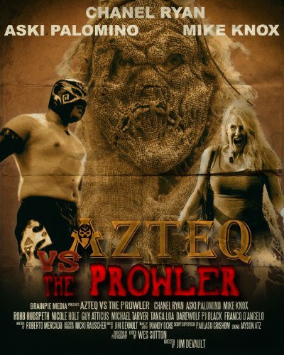  Azteq Versus the Prowler of the Lonley Woods (2016)