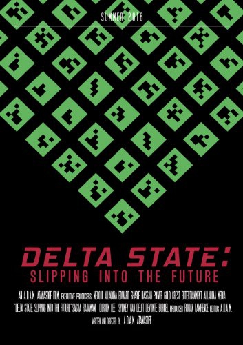  DELTA STATE: Slipping Into the Future (2016)