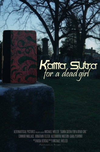  Kama Sutra for a Dead Girl (2016)