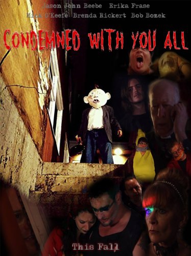  Condemned with You All (2016)
