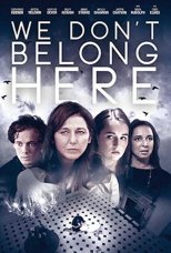 We Don't Belong Here (2017) Online