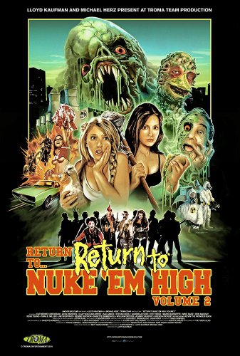 Return to Return to Nuke 'Em High Aka Vol. 2 (2017)