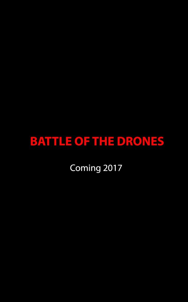  Battle of the Drones (2017)
