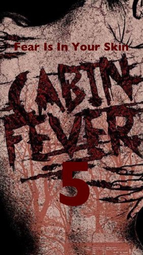  Cabin Fever 5 (2017)