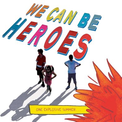  We Can Be Heroes (2017)