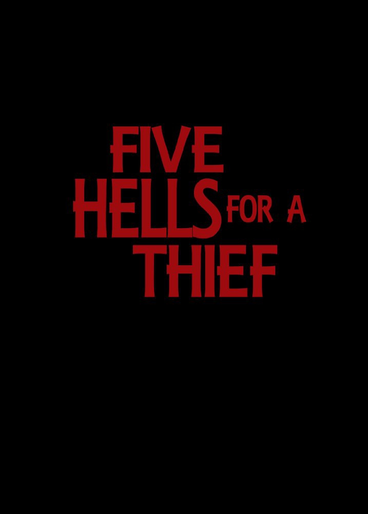  Five Hells for a Thief (2017)