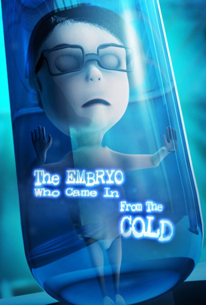  The Embryo Who Came in from the Cold (2017)
