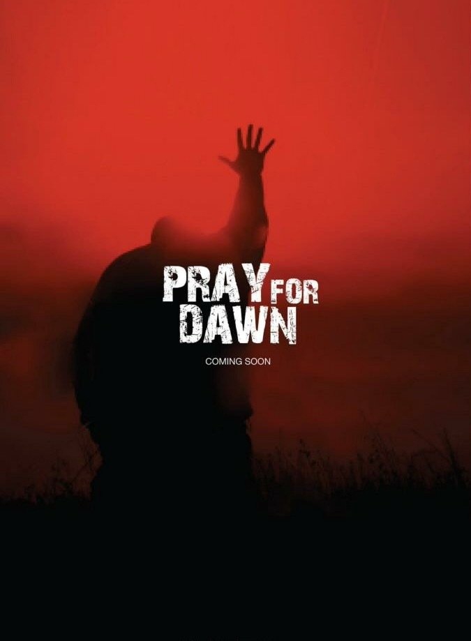  Pray for Dawn (2017)