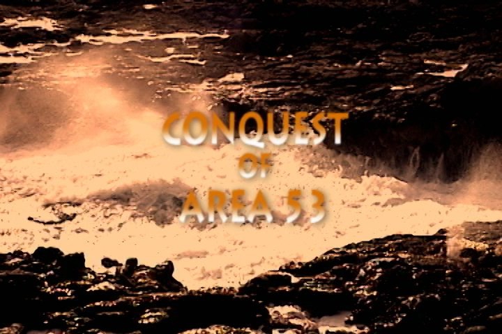  Conquest of Area 53 (2017)