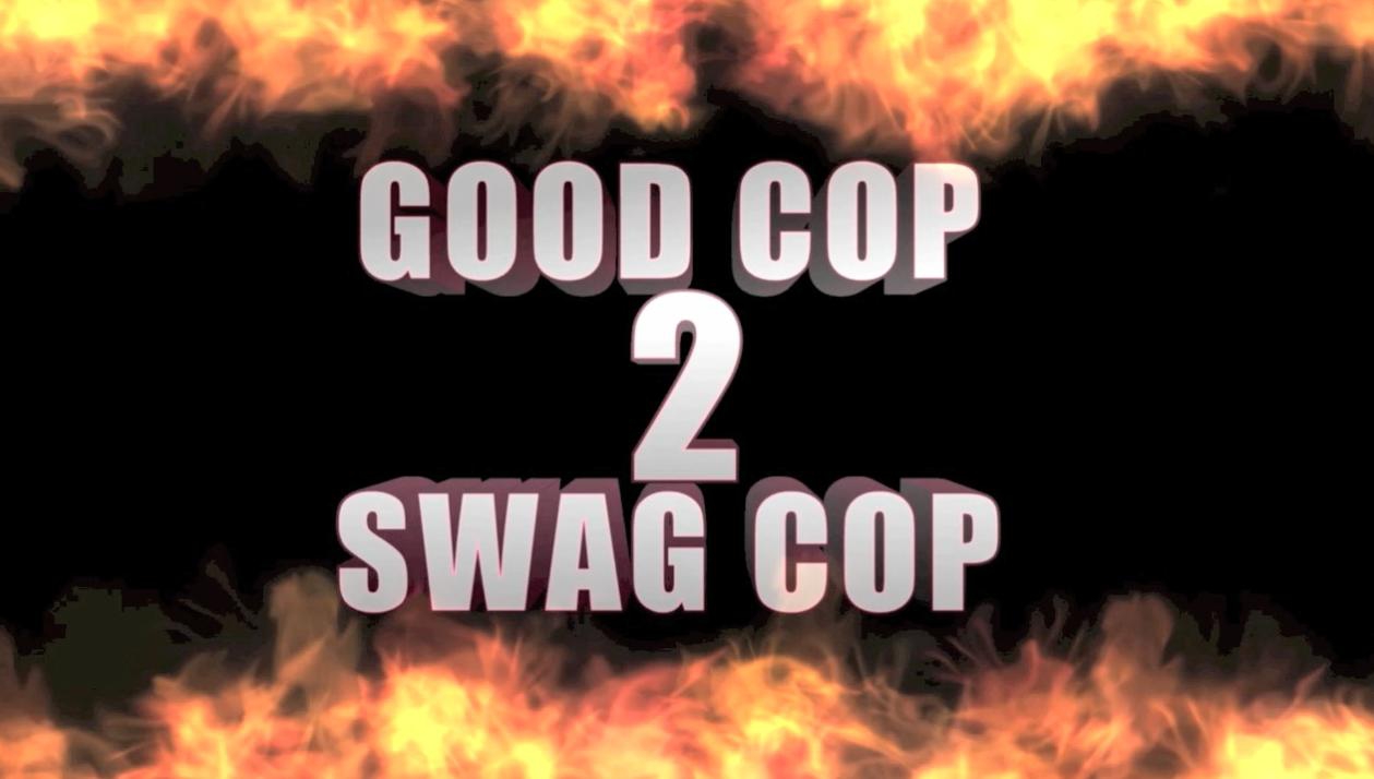  Good Cop, Swag Cop 2 (2017)