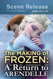  The Making of Frozen: A Return to Arendelle (2016)