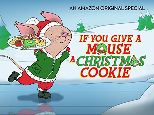  If You Give a Mouse a Christmas Cookie (2016)