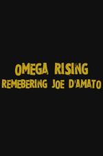  Omega Rising: Remembering Joe D'Amato (2017)