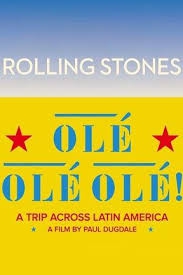 The Rolling Stones Olé, Olé, Olé!: A Trip Across Latin America (2016)