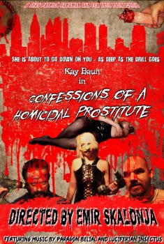  Confessions of a Homicidal Prostitute (2017)