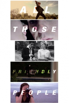 All Those Friendly People (2017)