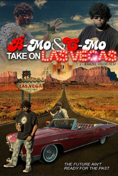  B-Mo & C-Mo Take On Las Vegas (2017)