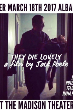 They Die Lovely (2017) Online