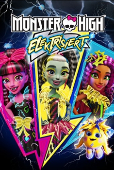  Monster High: Electrified (2017)