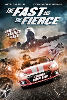  The Fast and the Fierce (2017)