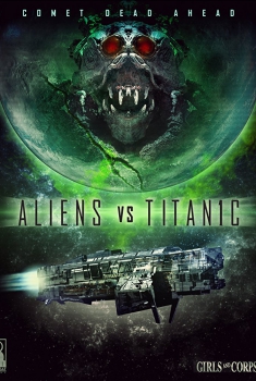  Aliens vs. Titanic (2017)