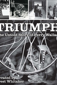  Triumph, the Untold Story of Perry Wallace (2017)