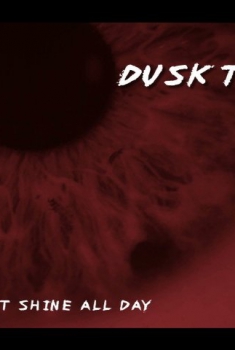 Dusk to Dusk (2017)