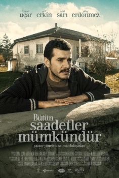 Bütün Saadetler Mümkündür (2017)