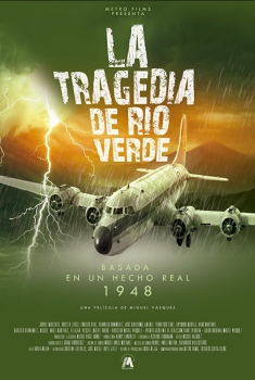 La Tragedia de Río Verde (2017)