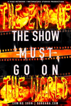  The Show Must Go On II: The End of the World (2024)