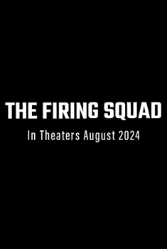 The Firing Squad (2024)